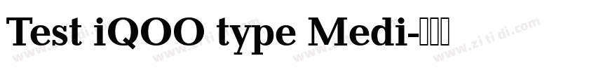 Test iQOO type Medi字体转换